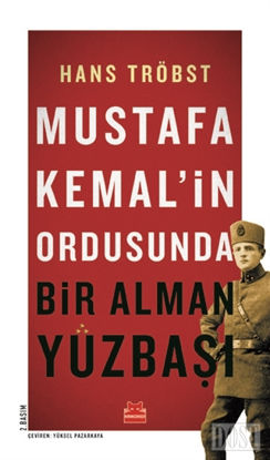 Mustafa Kemal’in Ordusunda Bir Alman Yüzbaşı